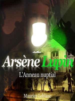 cover image of L'anneau nuptial ; les aventures d'Arsène Lupin